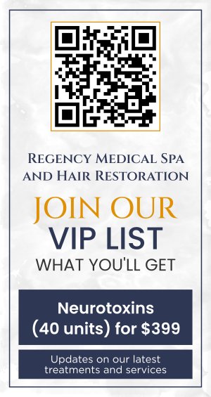 Join the VIP List of Regency Medical Spa and Hair Restoration in Barrington, IL