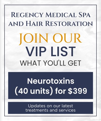 Join the VIP List of Regency Medical Spa and Hair Restoration Clinic in Barrington, IL Join the VIP List of Regency Medical Spa and Hair Restoration Clinic in Barrington, IL