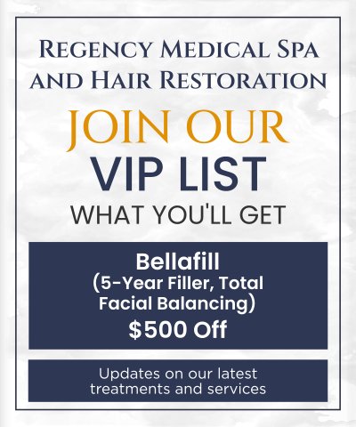 Join the VIP List of Regency Medical Spa and Hair Restoration Clinic in Barrington, IL