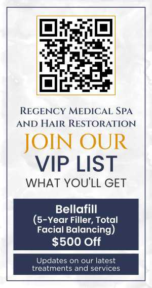 Join the VIP List of Regency Medical Spa and Hair Restoration in Barrington, IL Join the VIP List of Regency Medical Spa and Hair Restoration in Barrington, IL
