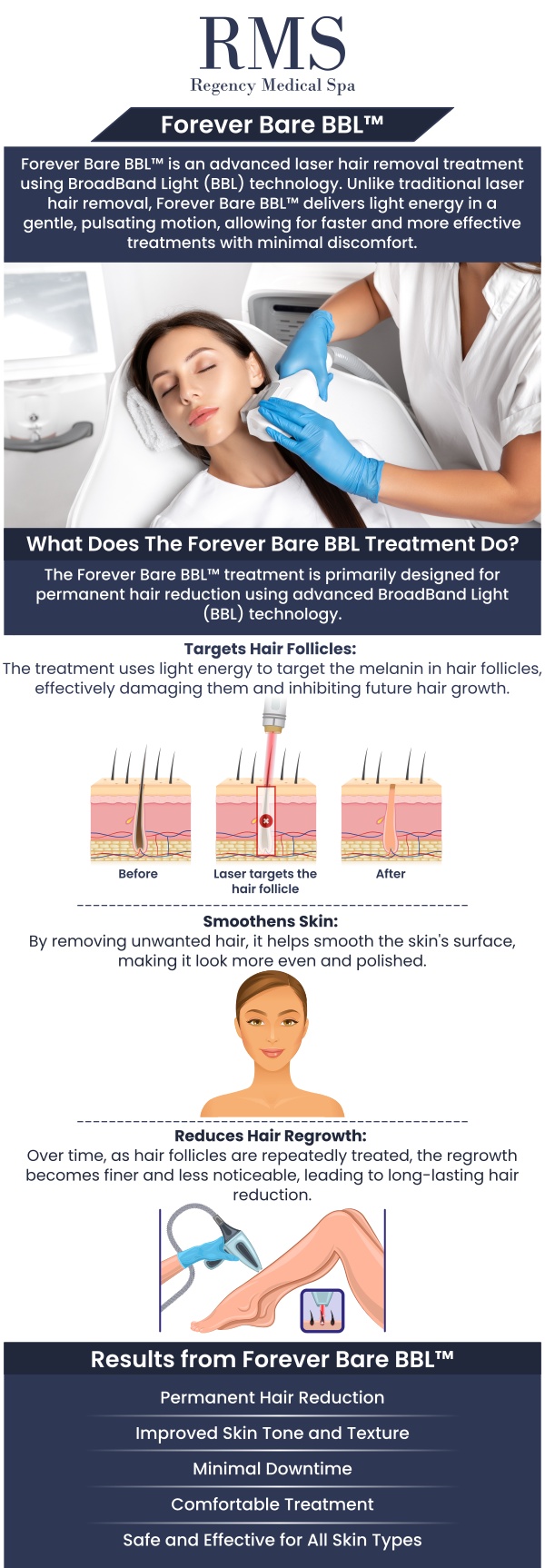 Regency Medical Spa offers the advanced Forever Bare BBL hair removal treatment, a fast, effective, and virtually painless solution for unwanted hair. This state-of-the-art technology targets hair follicles with precision, delivering long-lasting results without the hassle of shaving or waxing. At Regency Medical Spa, you can enjoy a customized treatment plan tailored to your skin type and hair color, ensuring optimal results for smooth, hair-free skin. For more information, contact us today or book an appointment online. We are conveniently located at 300 Fox Glen Court Barrington, IL 60010.
