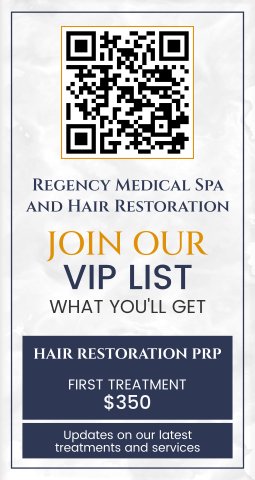 Join the VIP List of Regency Medical Spa and Hair Restoration in Barrington, IL