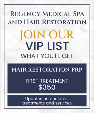 Join the VIP List of Regency Medical Spa and Hair Restoration Clinic in Barrington, IL